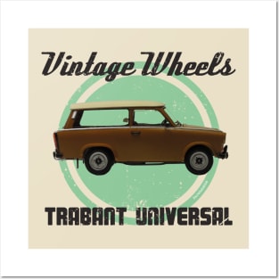 Vintage Wheels - Trabant Universal Posters and Art